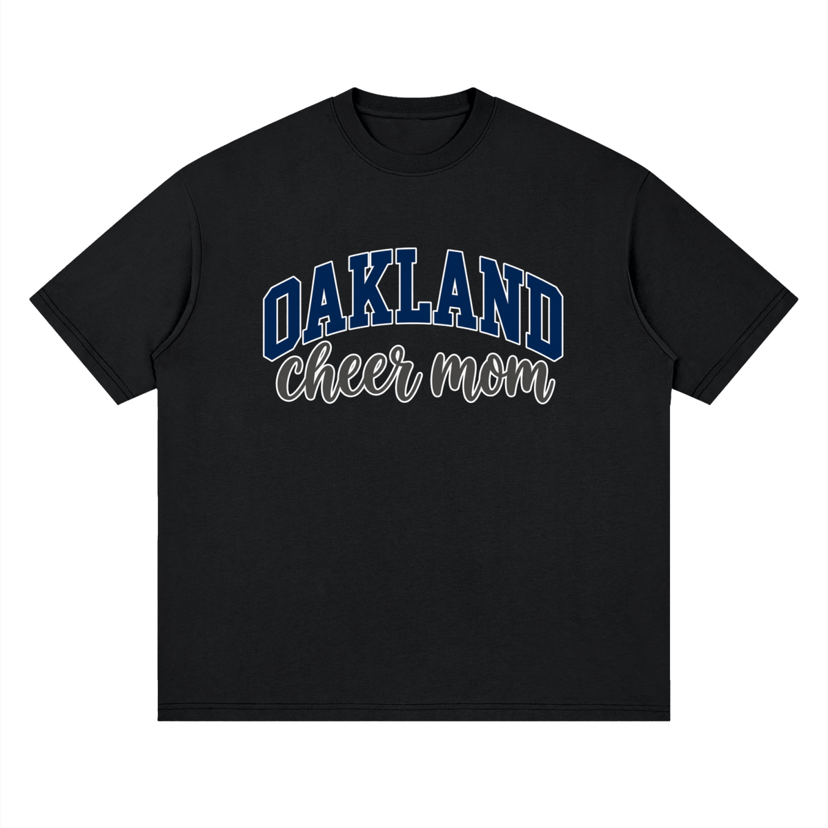 Cheer Mom Oakland Middle Oversized Drop Shoulder T-Shirt