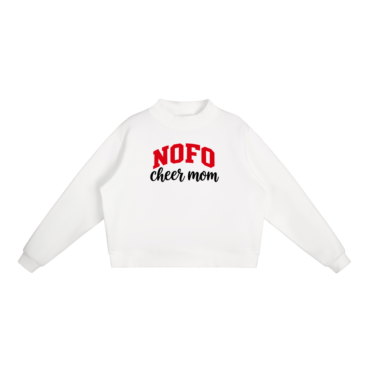 Cheer Mom North Fork Essential Fleece Mock-Neck Crew Sweatshirt (printed)