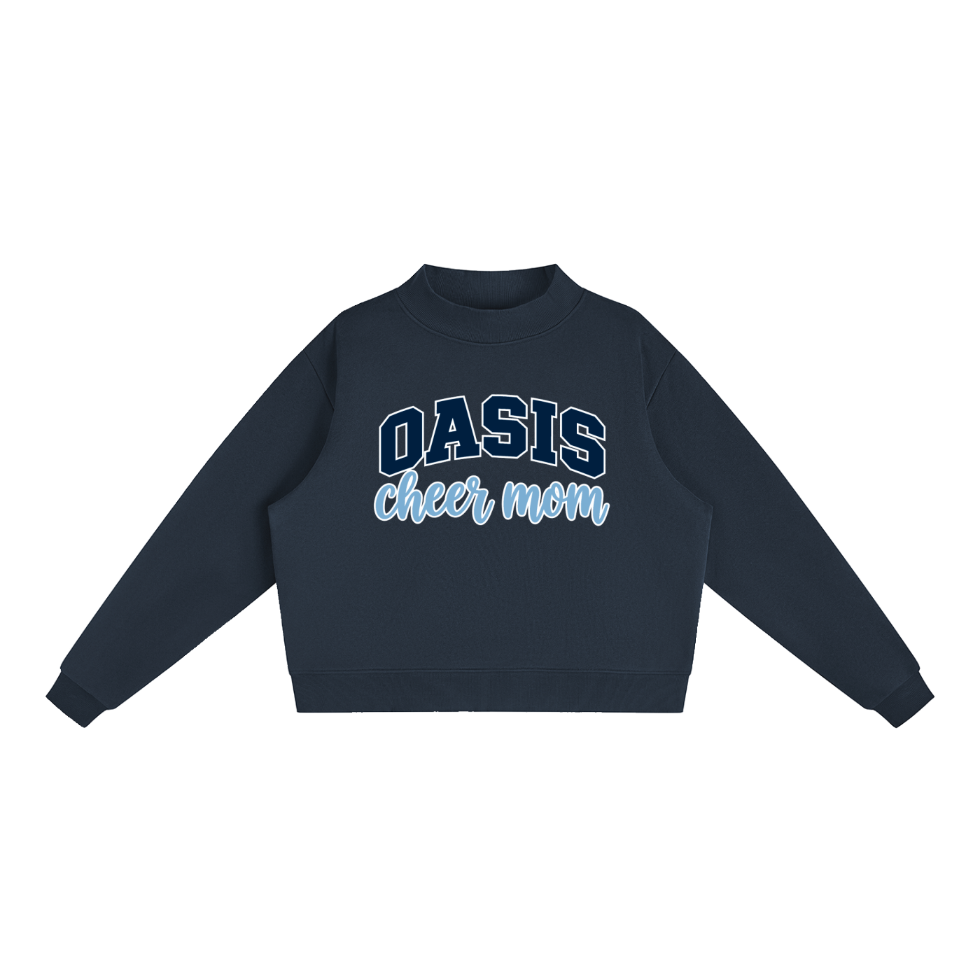 Cheer Mom Oasis Essential Fleece Mock-Neck Crew Sweatshirt