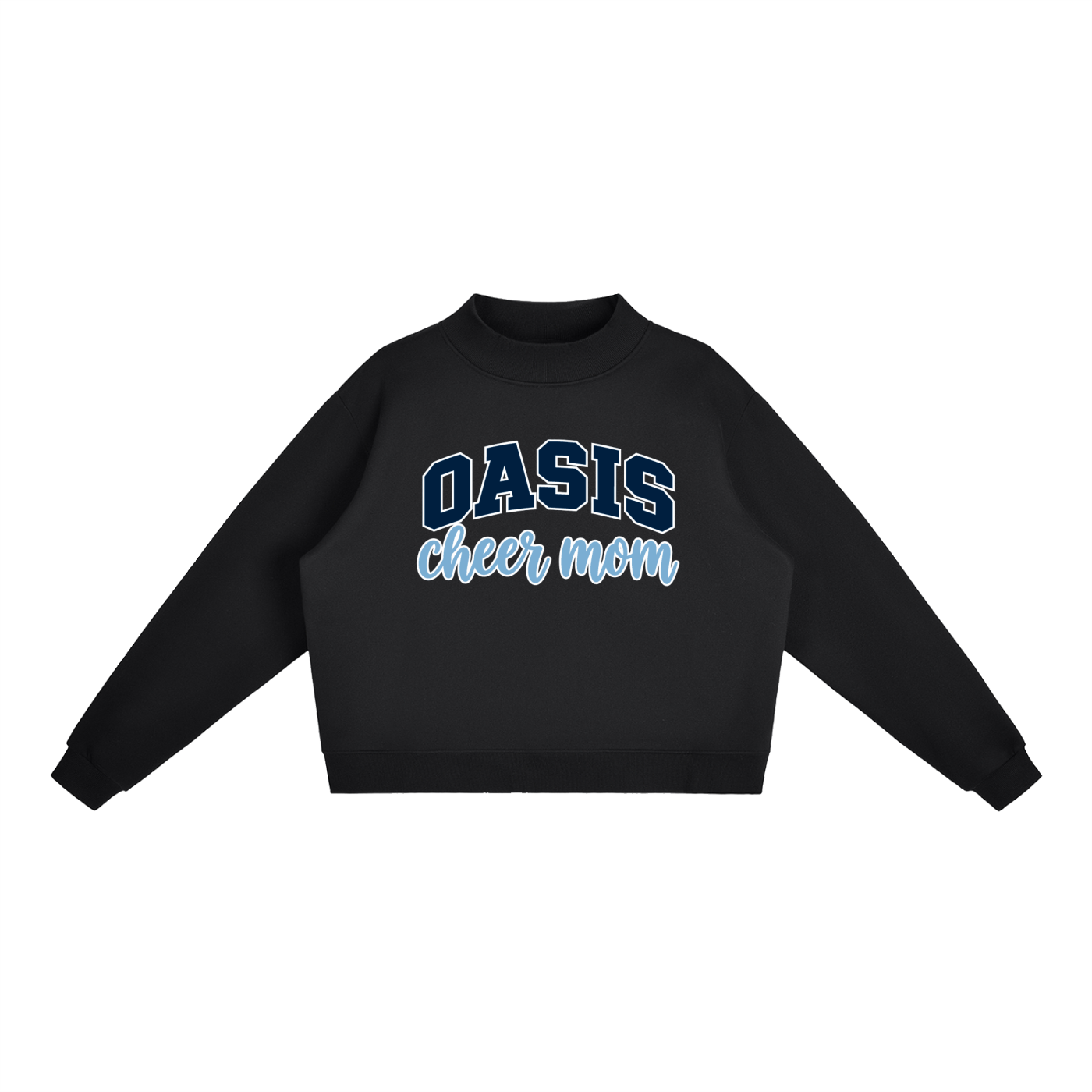 Cheer Mom Oasis Essential Fleece Mock-Neck Crew Sweatshirt