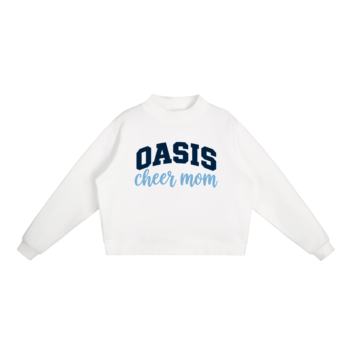 Cheer Mom Oasis Essential Fleece Mock-Neck Crew Sweatshirt