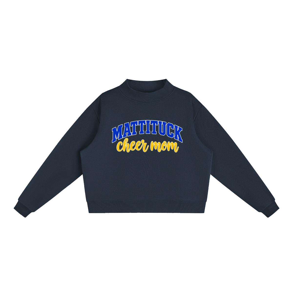 Cheer Mom Mattituck Essential Fleece Mock-Neck Crew Sweatshirt