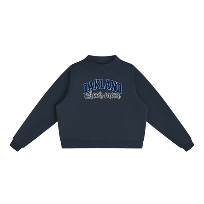 Cheer Mom Oakland Middle Essential Fleece Mock-Neck Crew Sweatshirt (printed)