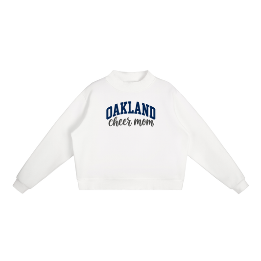 Cheer Mom Oakland Middle Essential Fleece Mock-Neck Crew Sweatshirt (printed)