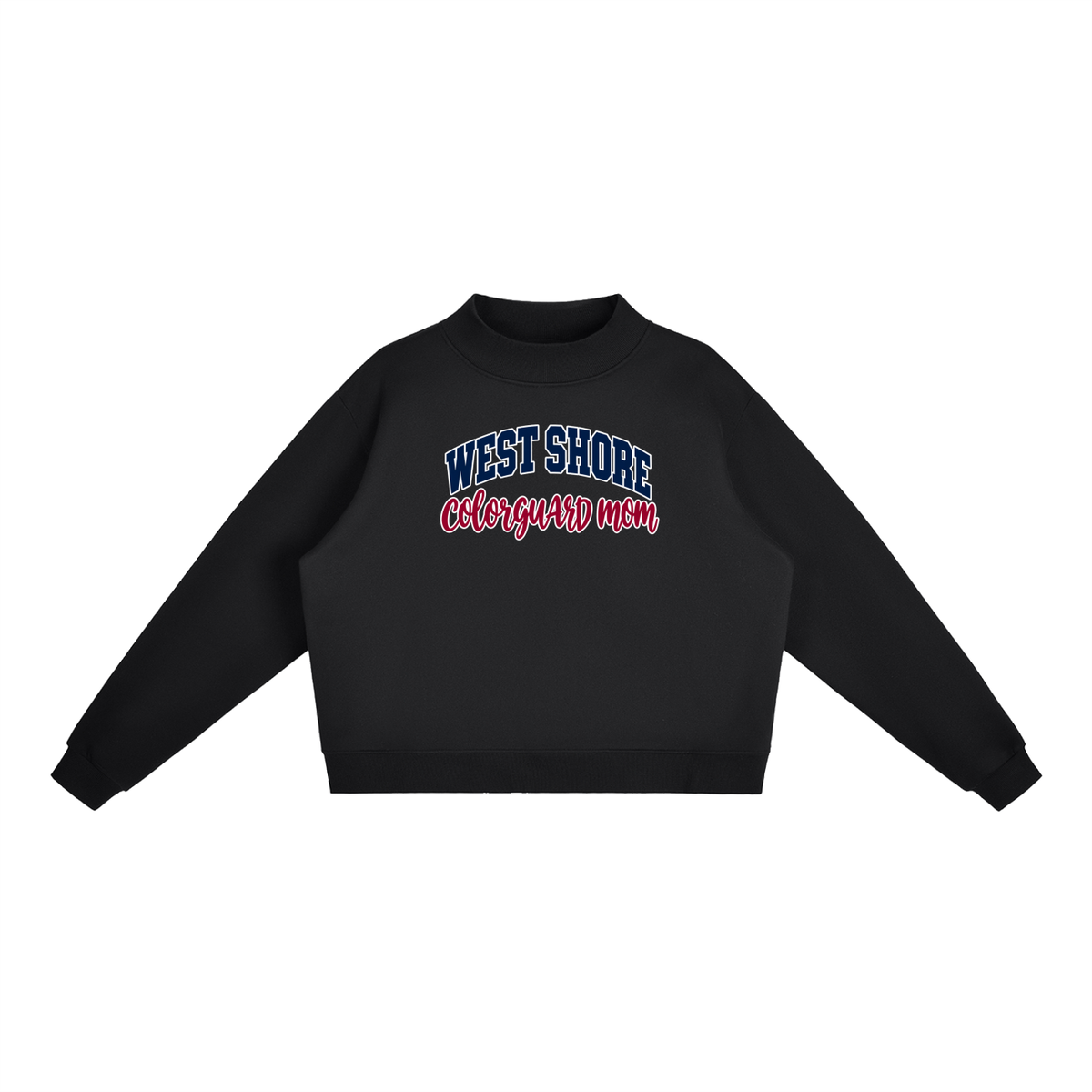 Cheer Mom West Shore Essential Fleece Mock-Neck Crew Sweatshirt (printed)
