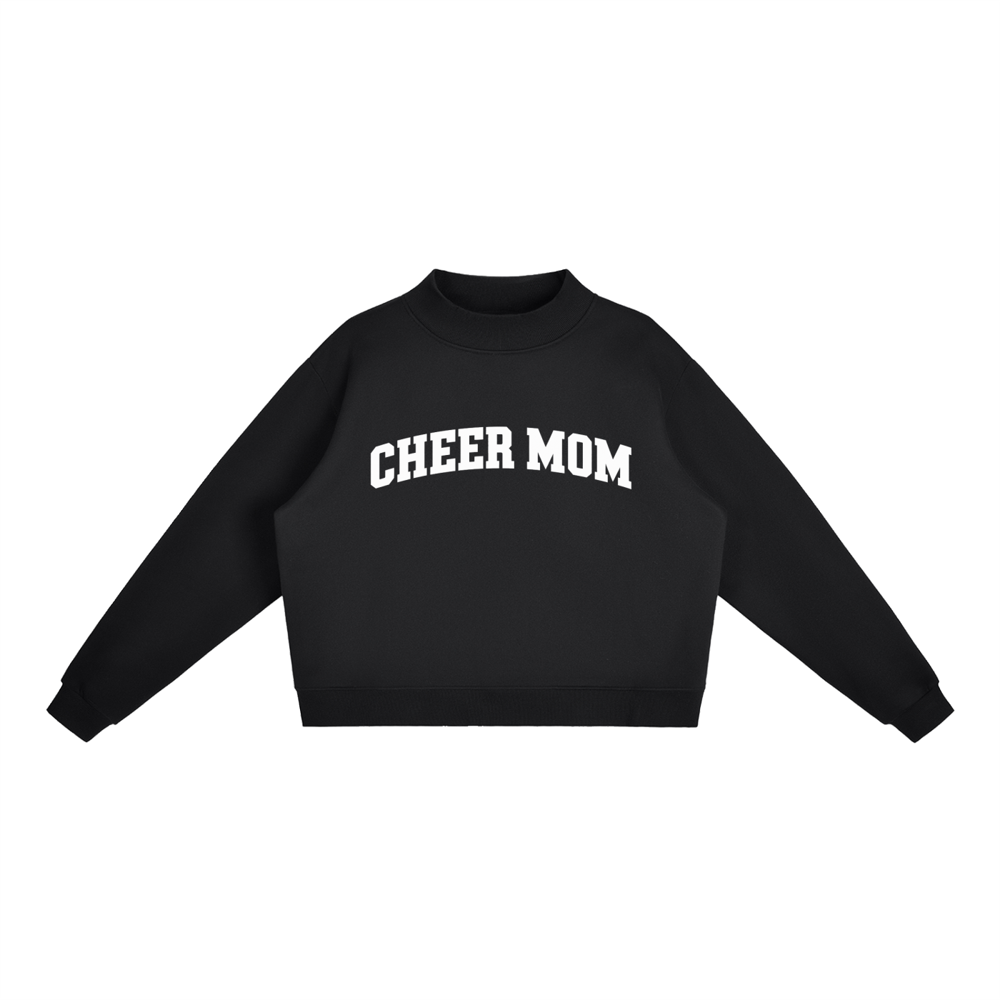Cheer Mom Mockneck (All Colors Availible)