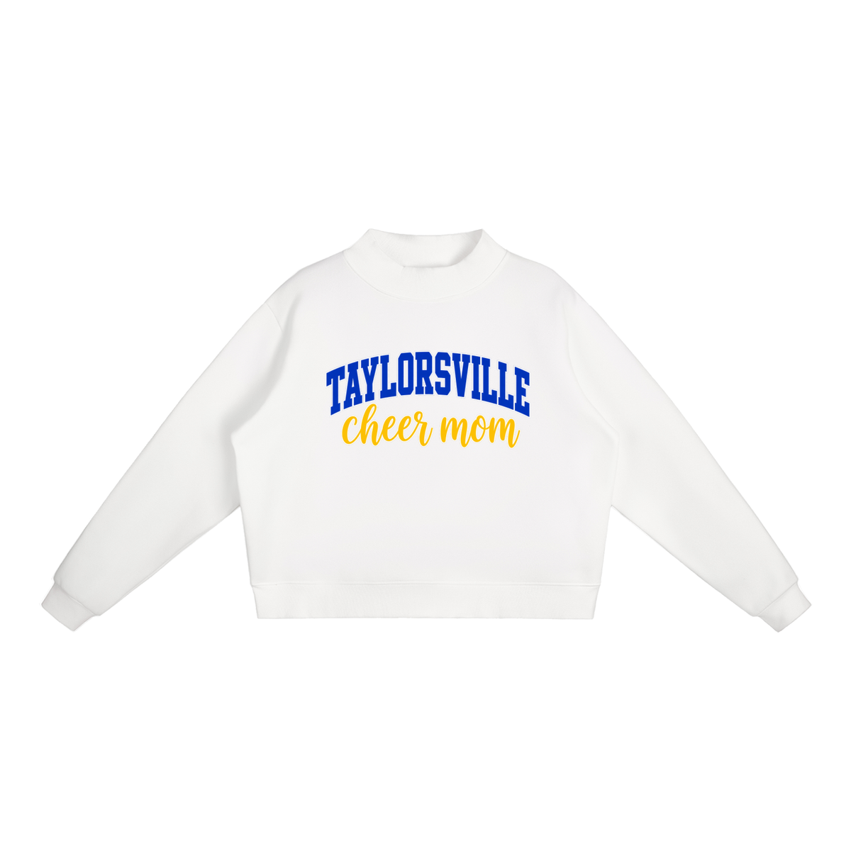 Cheer Mom Taylorsville Essential Fleece Mock-Neck Crew Sweatshirt