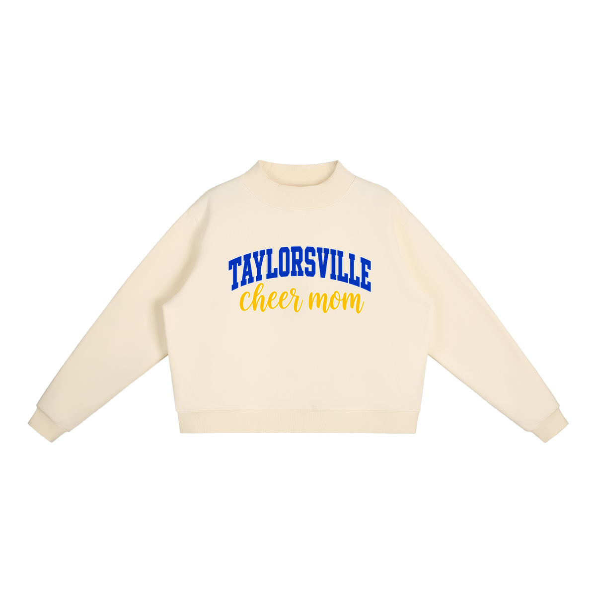 Cheer Mom Taylorsville Essential Fleece Mock-Neck Crew Sweatshirt