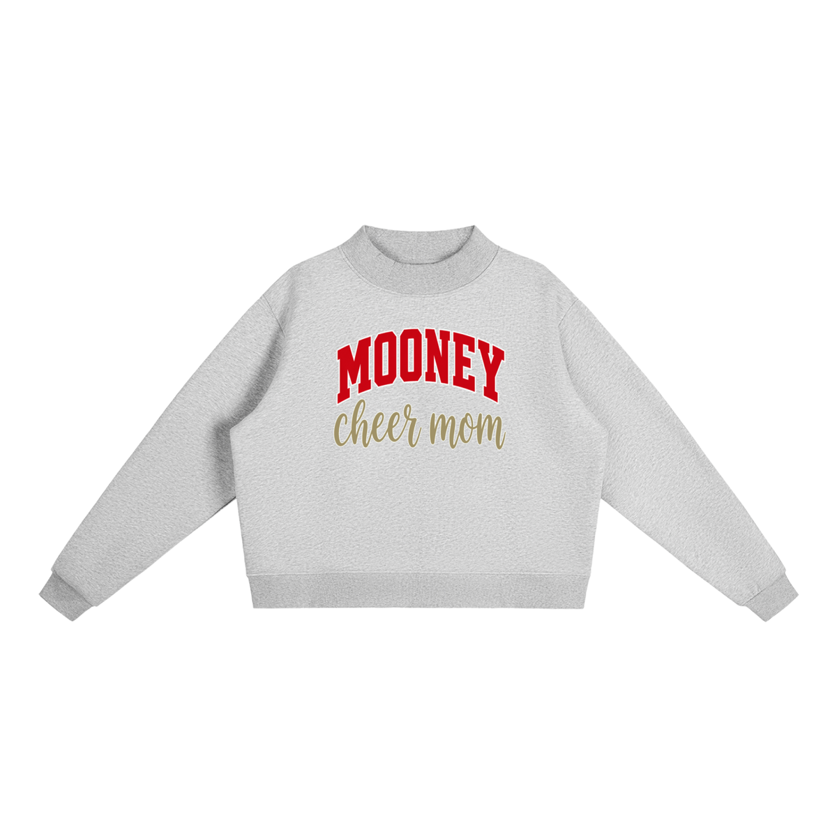 Cheer Mom Cardinal Mooney Essential Fleece Mock-Neck Crew Sweatshirt