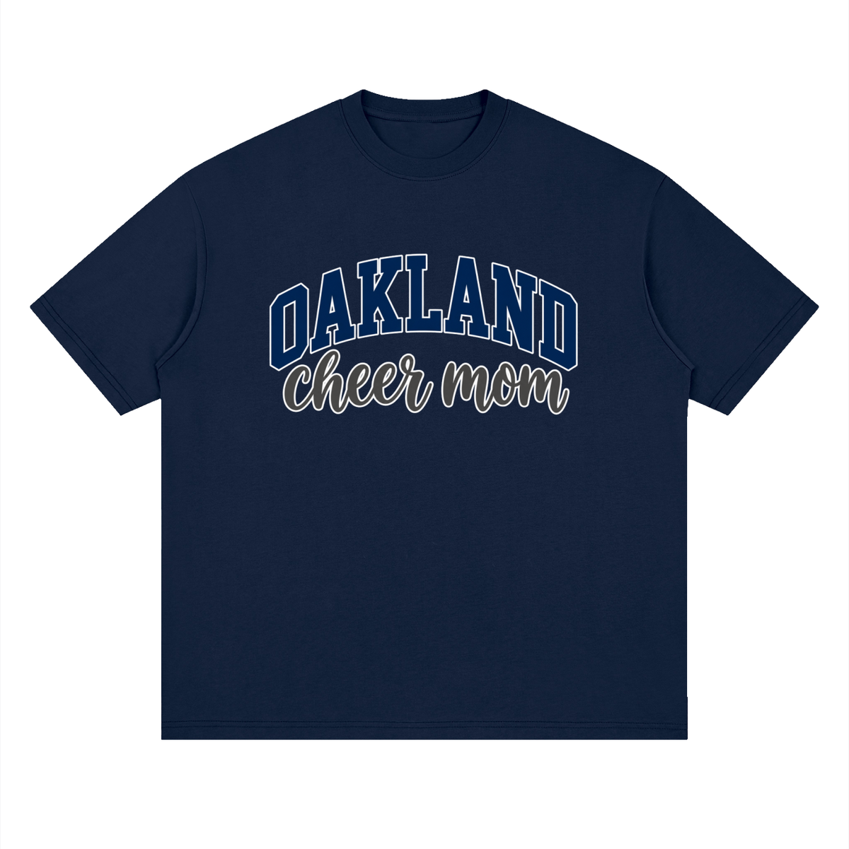 Cheer Mom Oakland Middle Oversized Drop Shoulder T-Shirt