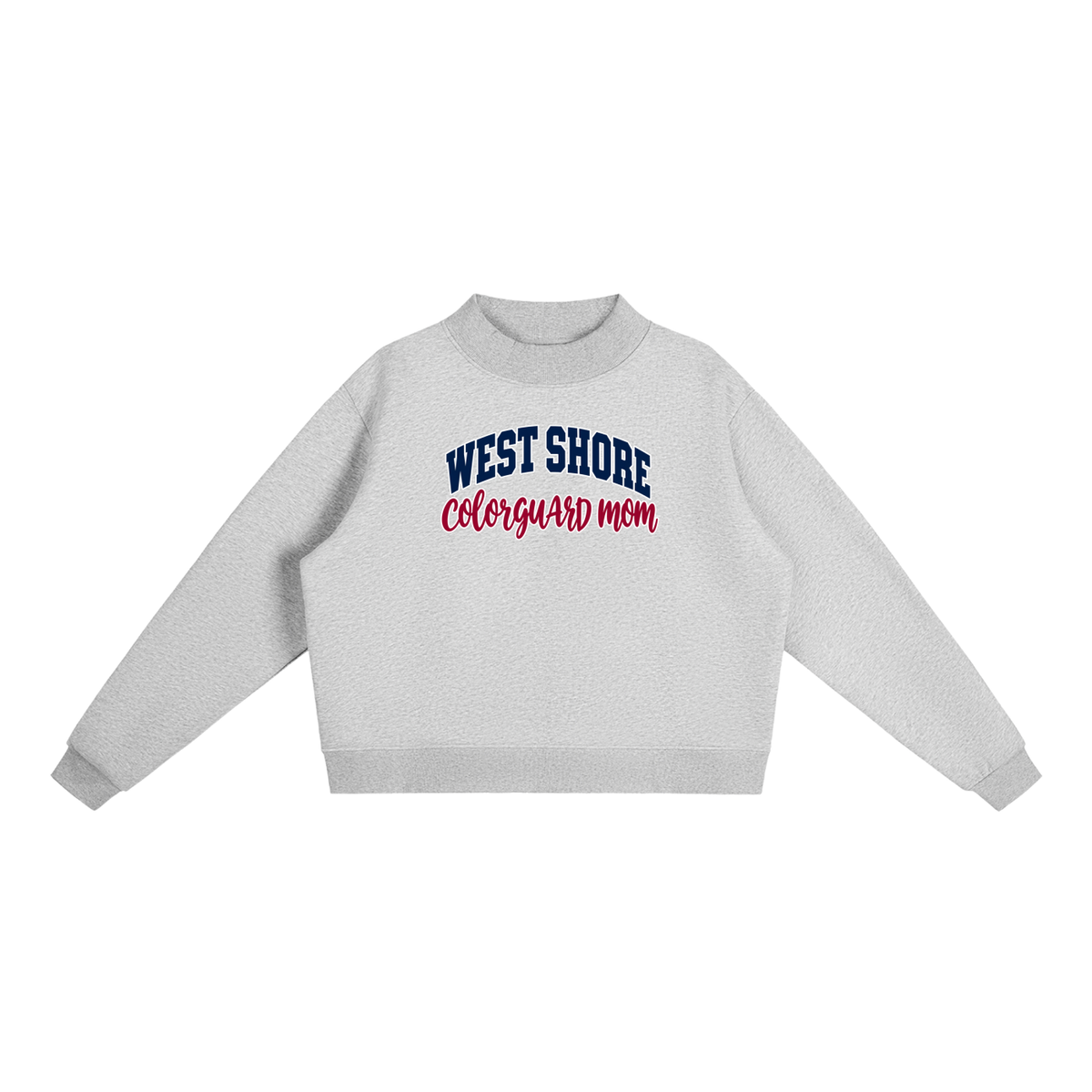 Cheer Mom West Shore Essential Fleece Mock-Neck Crew Sweatshirt (printed)