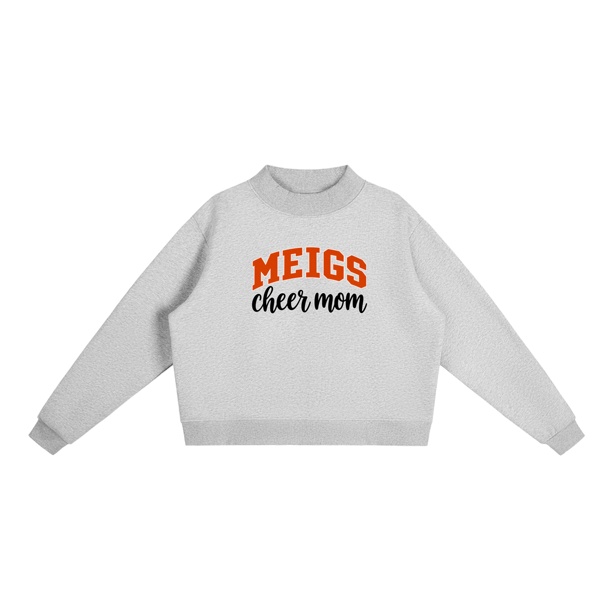 Cheer Mom Meigs County Essential Fleece Mock-Neck Crew Sweatshirt (printed)